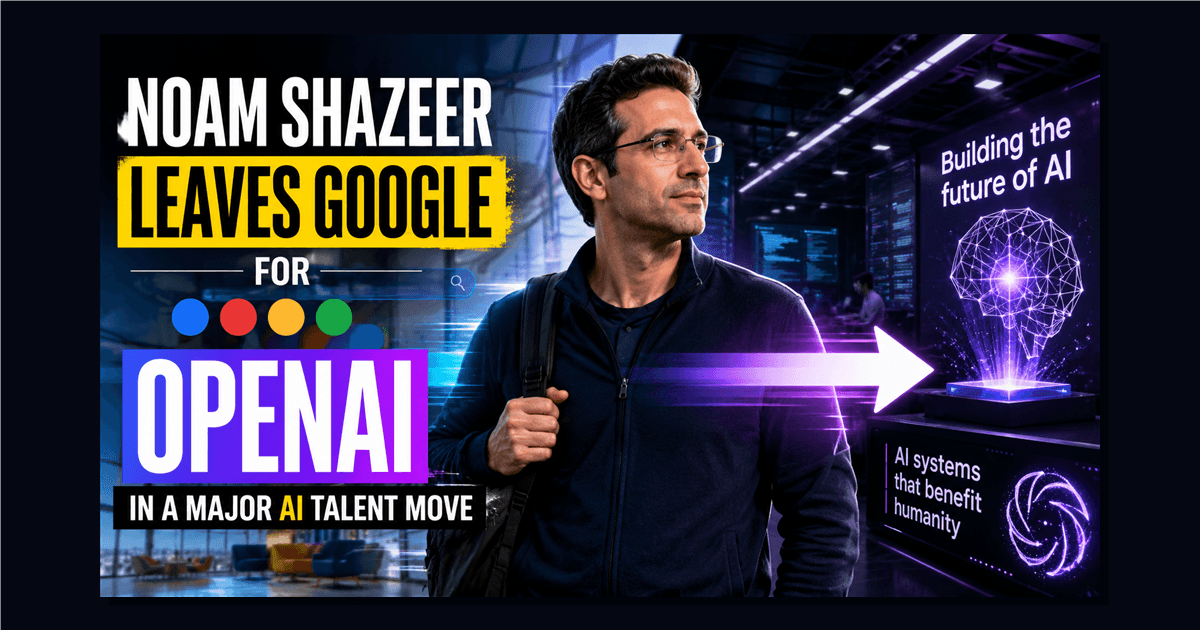Grafika przedstawiająca Noama Shazeera przechodzącego z Google do OpenAI